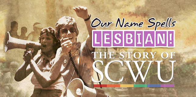 Our Name Spells Lesbian: The Story of SCWU (2021)