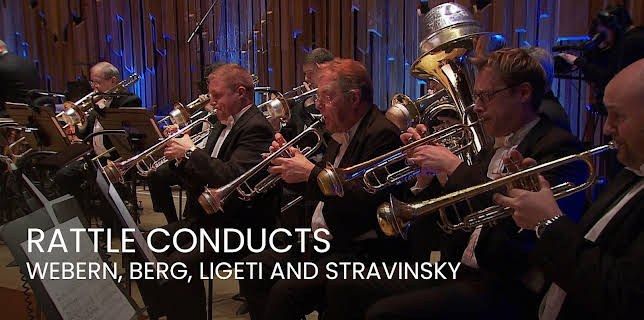 Rattle conducts Webern, Berg, Ligeti and Stravinsky (2015)