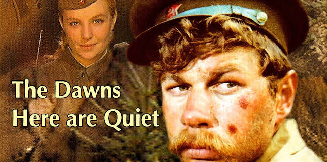 The Dawns Here are Quiet (1972)