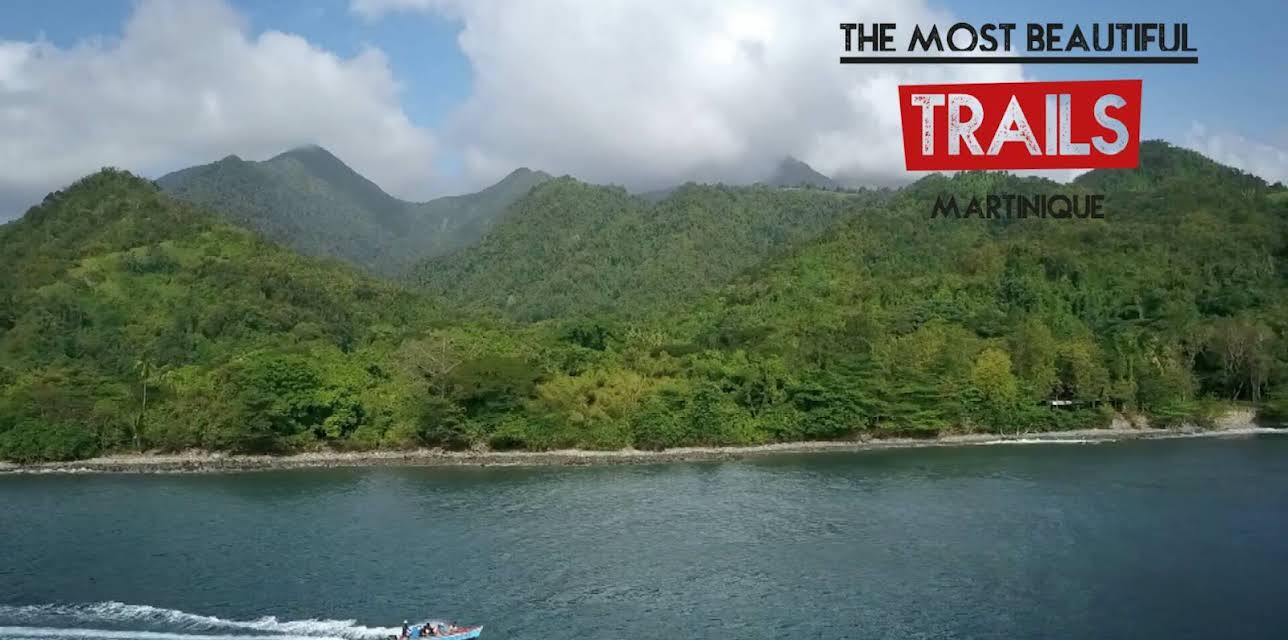 The Most Beautiful Trails: Martinique (2018)