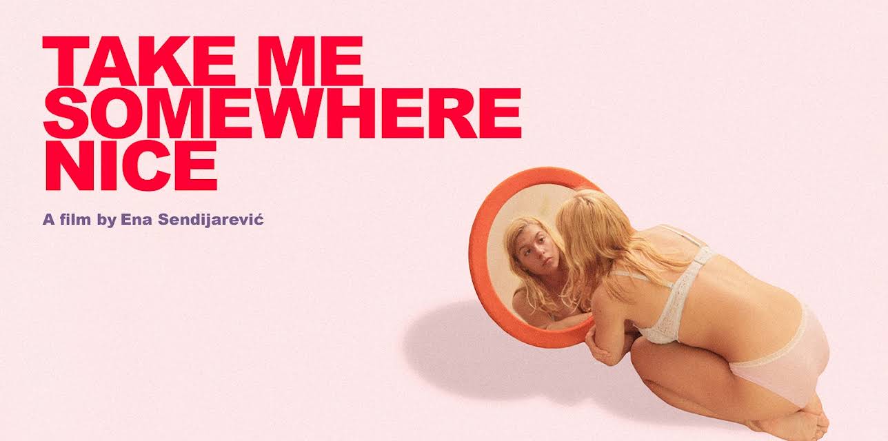 Take Me Somewhere Nice (2021)