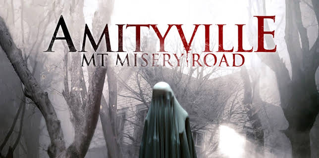 Amityville: Mt. Misery Road (2018)