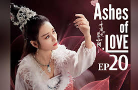 Ashes of Love: EP 20