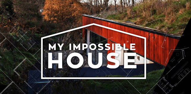 My Impossible House