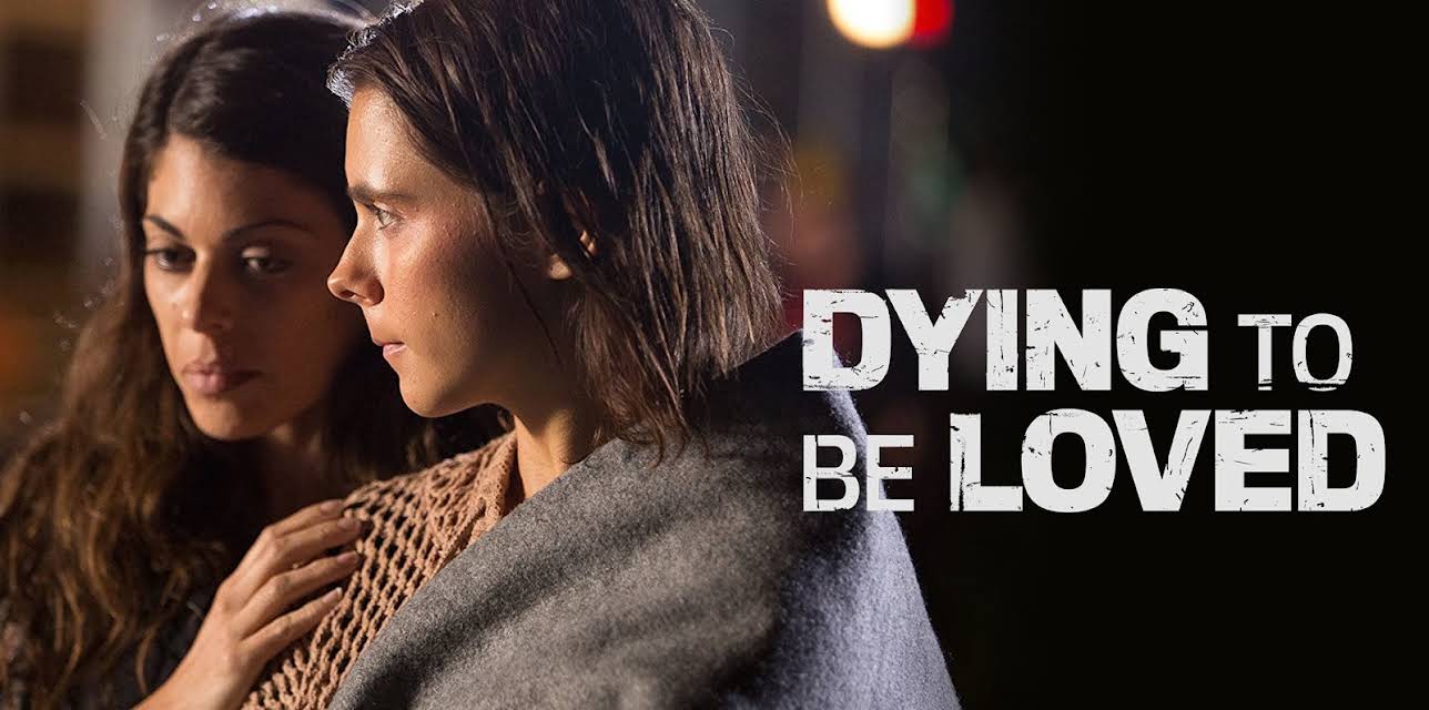 Dying to be Loved