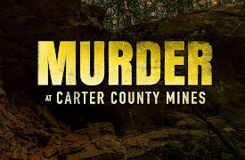 Murder at Carter County Mines: Murder at Carter County Mines