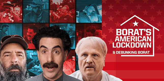 Borat’s American Lockdown & Debunking Borat