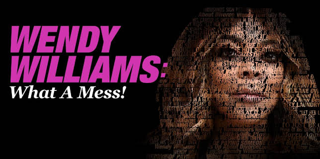 Wendy Williams: What a Mess!