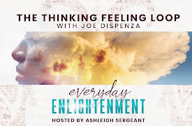 Everyday Enlightenment: The Thinking Feeling Loop
