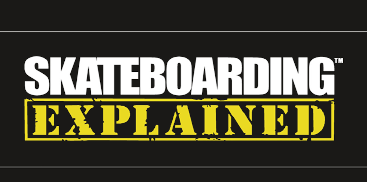 Skateboarding Explained: The Instructional (2007)