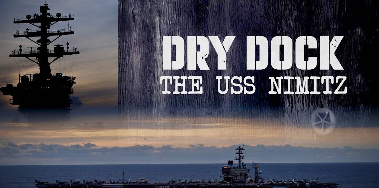 Dry Dock: The USS Nimitz (2012)