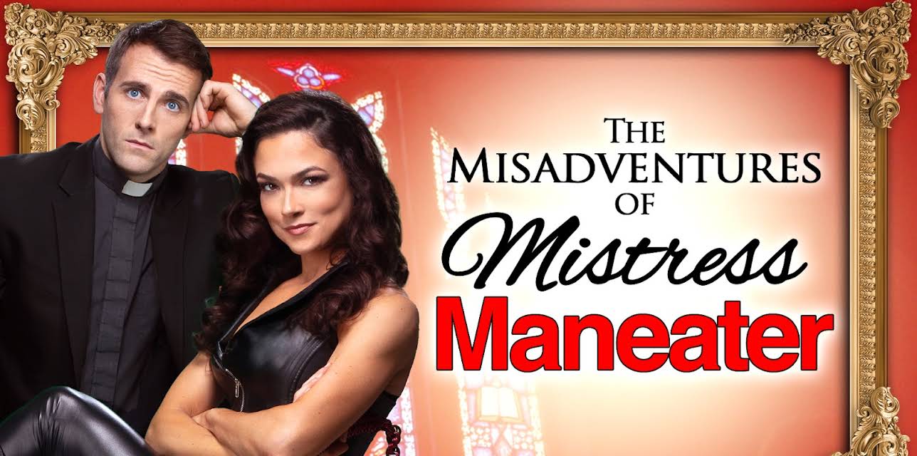 The Misadventures of Mistress Maneater (2020)