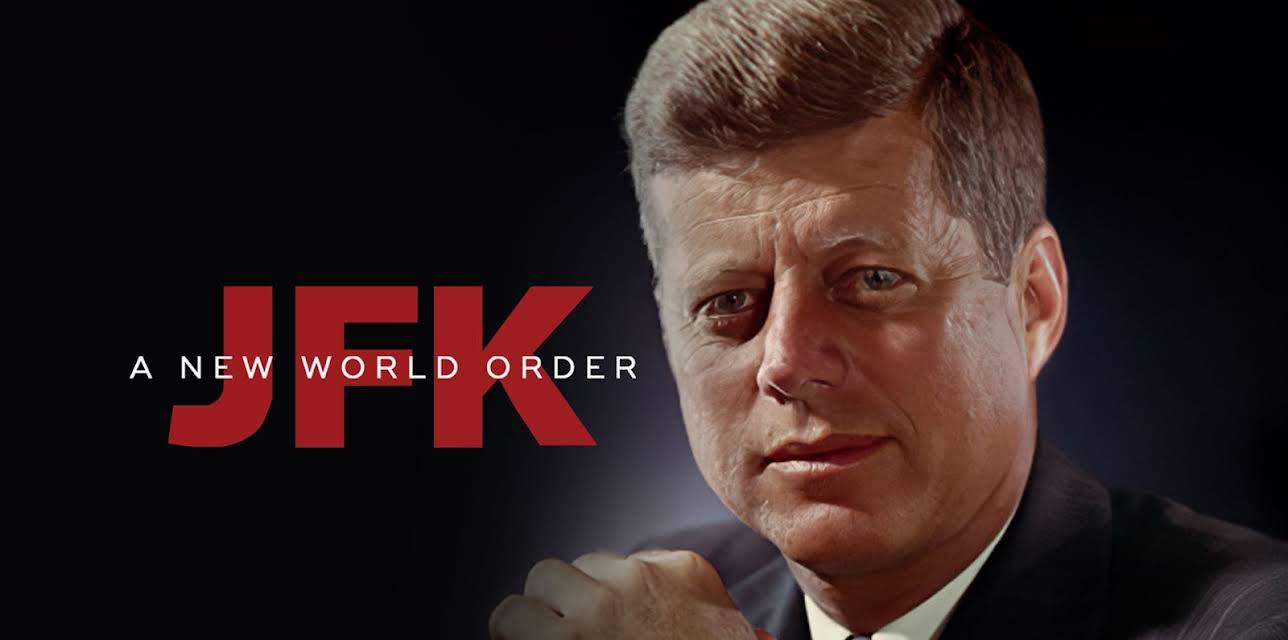JFK: A New World Order-Commemorative Documentary Series