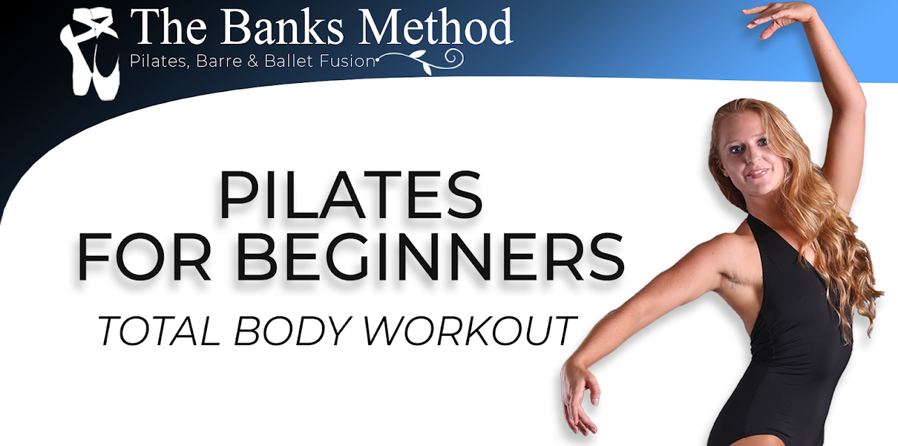 Beginner Pilates Series | The Banks Method