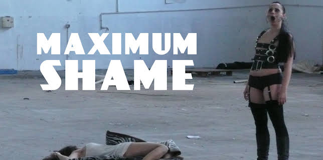 Maximum Shame (2010)