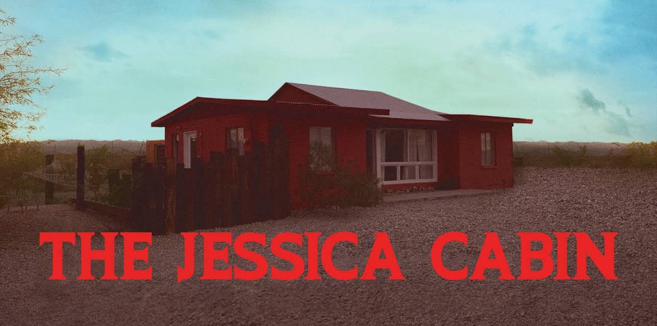 The Jessica Cabin (2023)