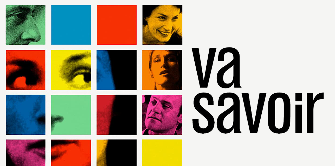 Va Savoir (English Subtitled) (2001)