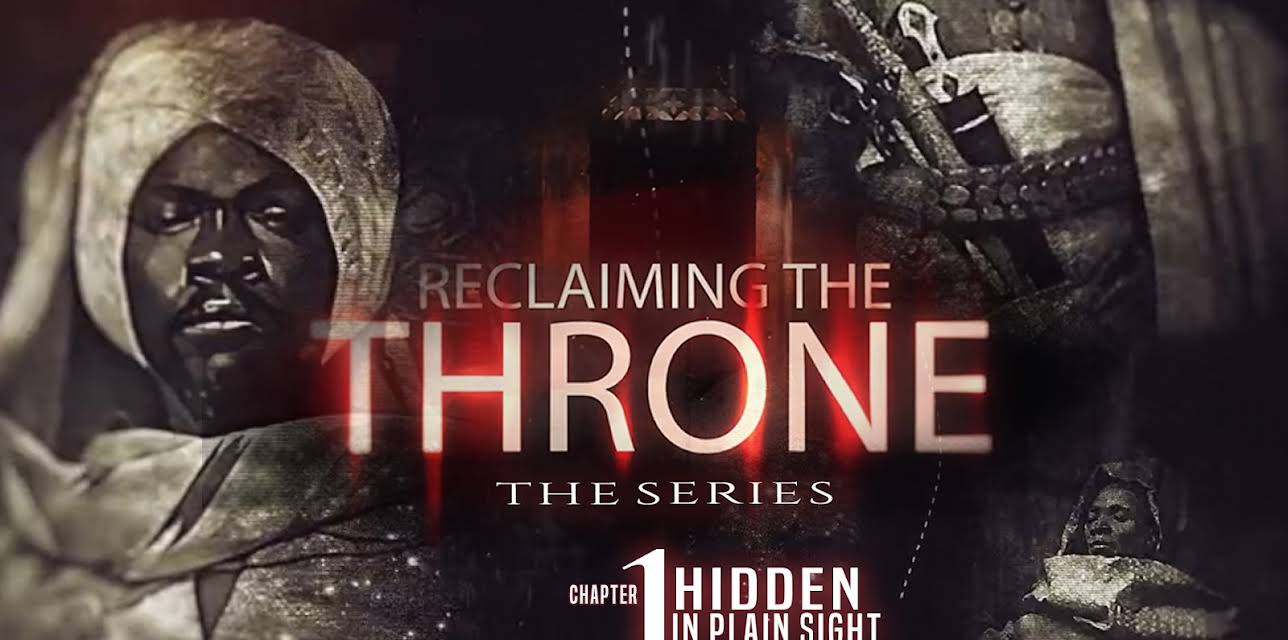 Reclaiming the Throne - Chapter 1:  Hidden in Plain Sight (2021)