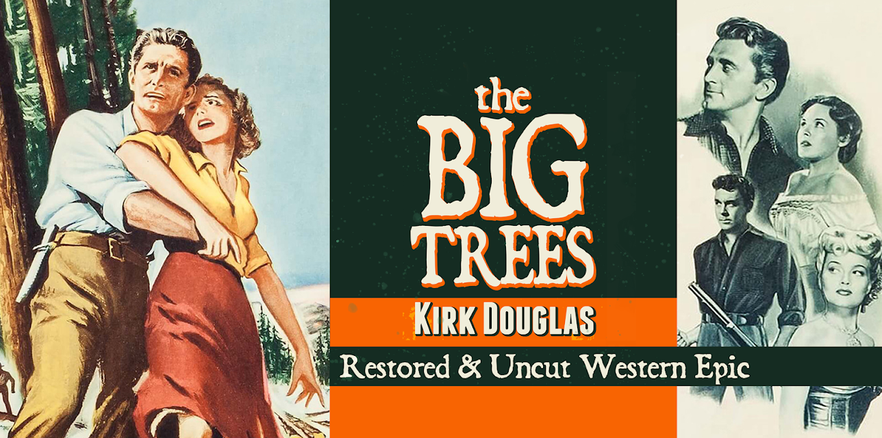 The Big Trees - Kirk Douglas, Restored & Uncut Western Epic (1952)