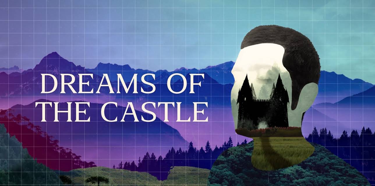 Dreams of the Castle (2021)