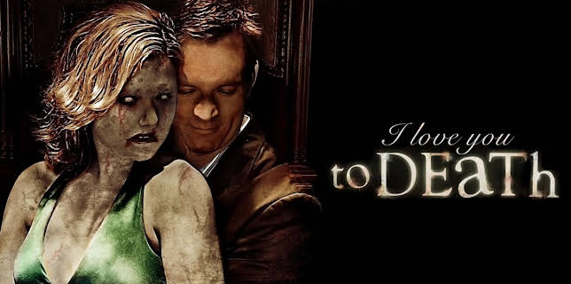 I Love You to Death (2012)