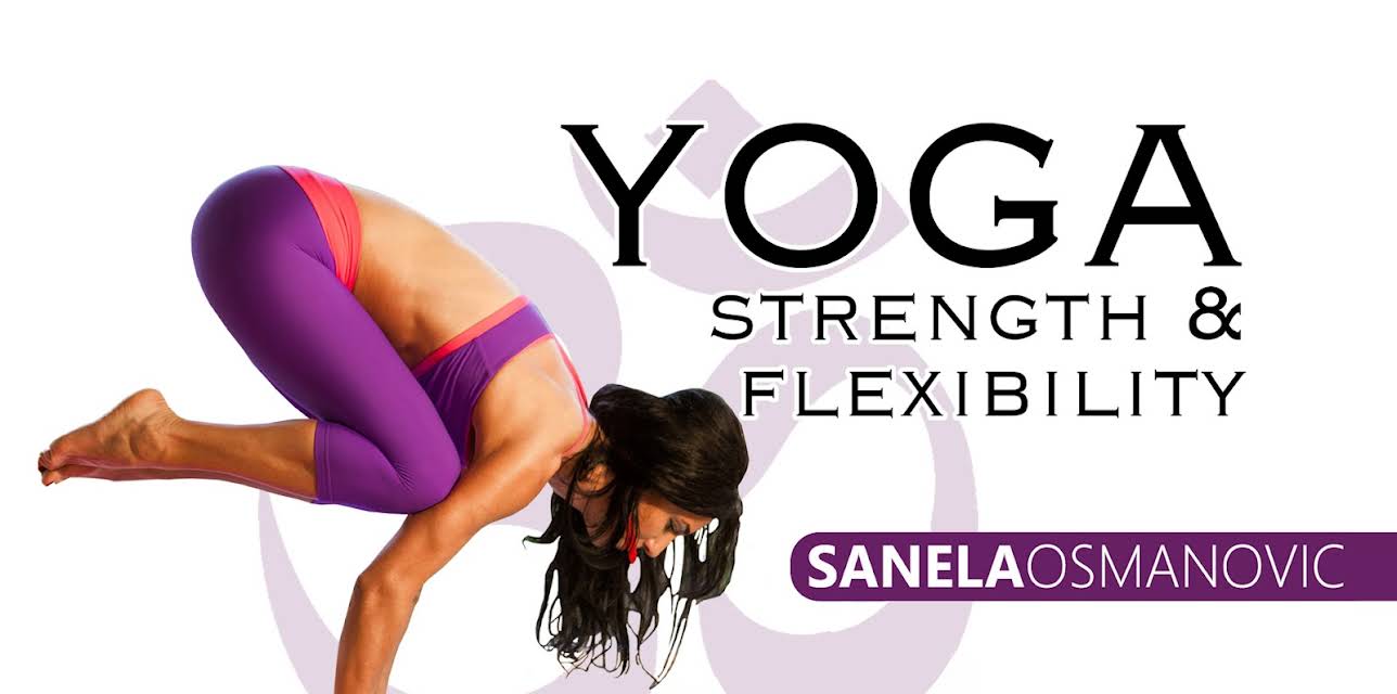 Yoga Strength & Flexibility - Sanela Osmanovic