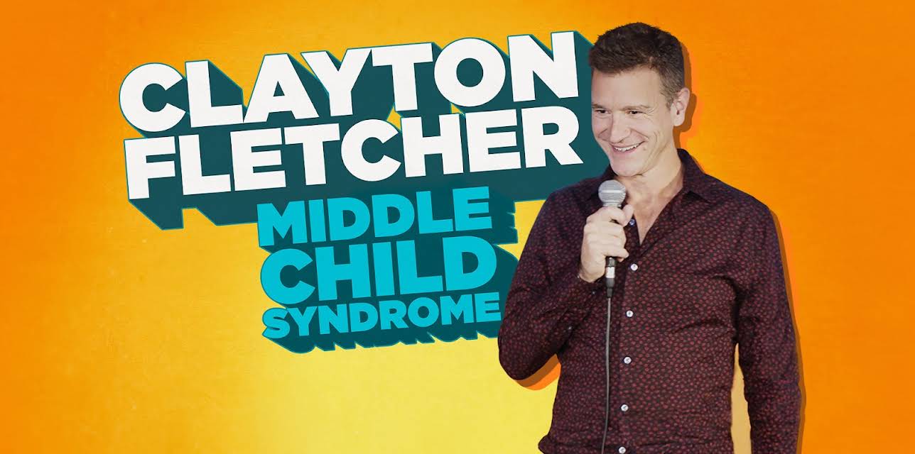Clayton Fletcher: Middle Child Syndrome (2024)