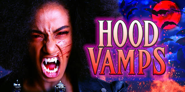 Hood Vamps (2022)