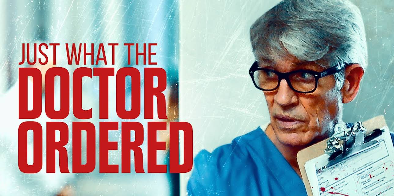 Just What the Doctor Ordered (2021)