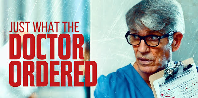 Just What the Doctor Ordered (2021)