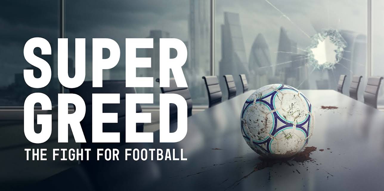 Super Greed: The Fight for Football (2026)