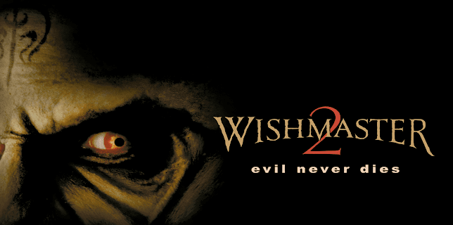 Wishmaster 2: Evil Never Dies (1999)