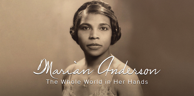 Marian Anderson: The Whole World in Her Hands