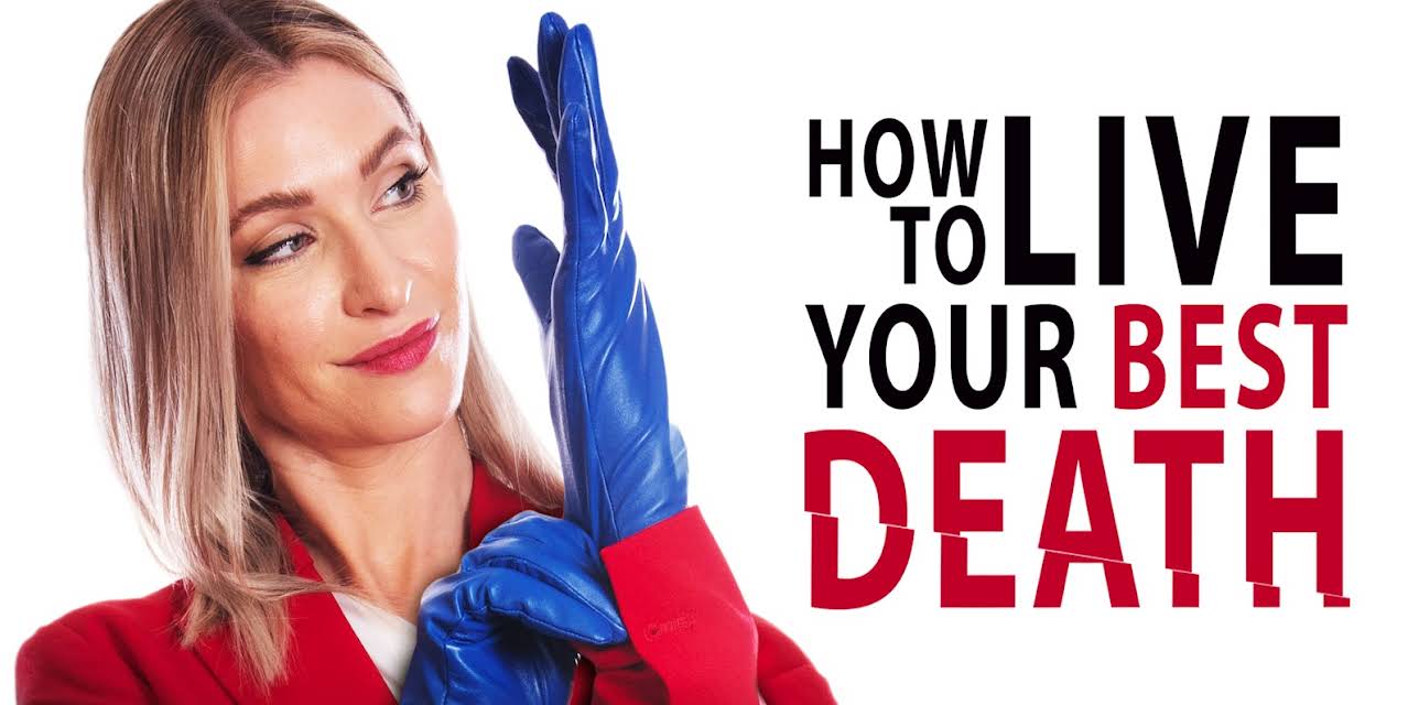 How to Live Your Best Death (2022)