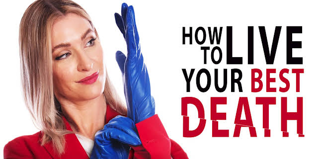 How to Live Your Best Death (2022)