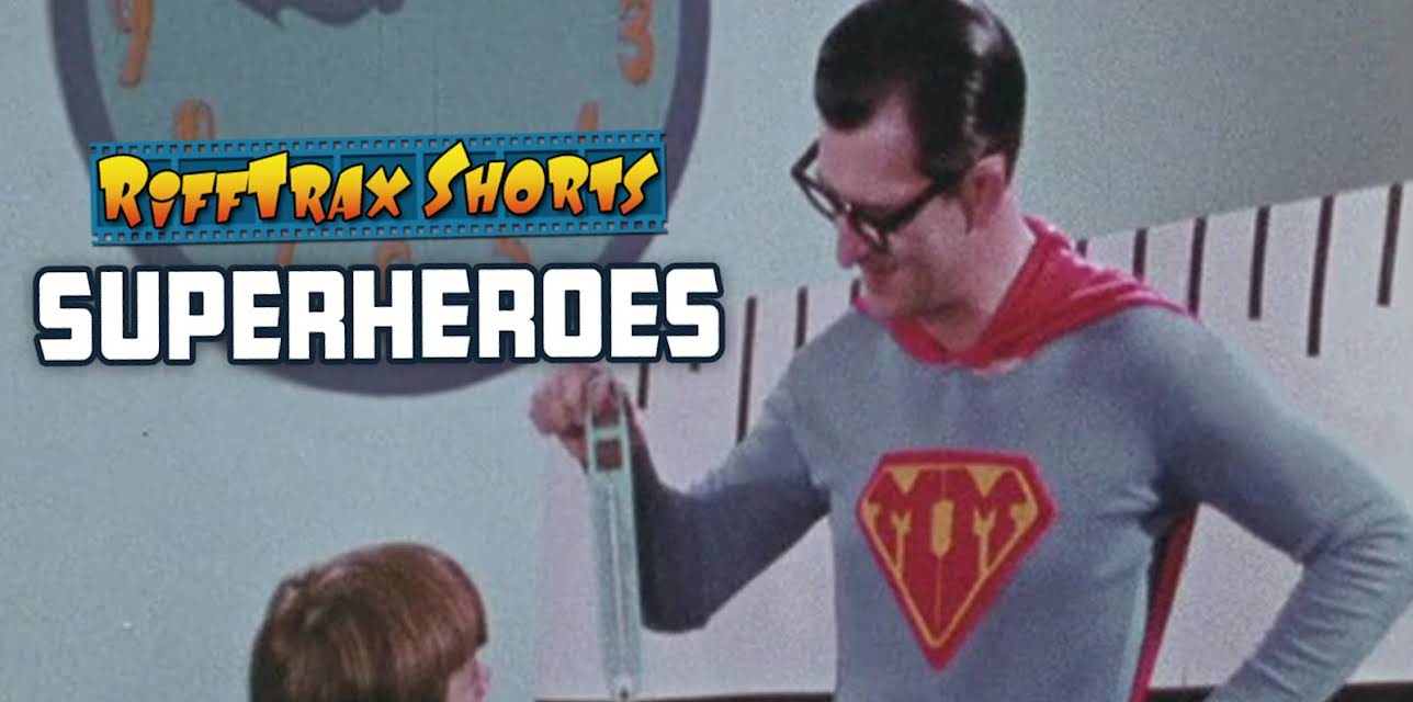Rifftrax Shorts: Superheroes (2017)