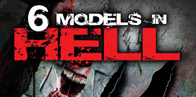 6 Models in Hell (2017)
