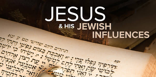 Jesus and His Jewish Influences