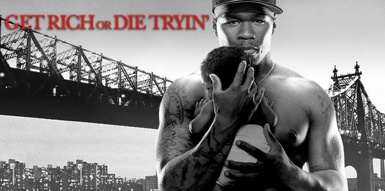 Get Rich or Die Tryin' (2005)
