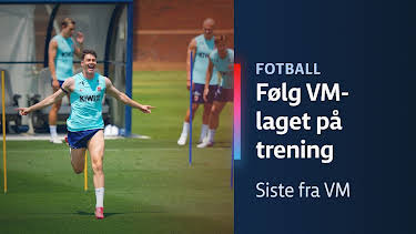 18:00: Siste fra VM: Se Norge trene i USA | NRK 1 | 6/14 2026