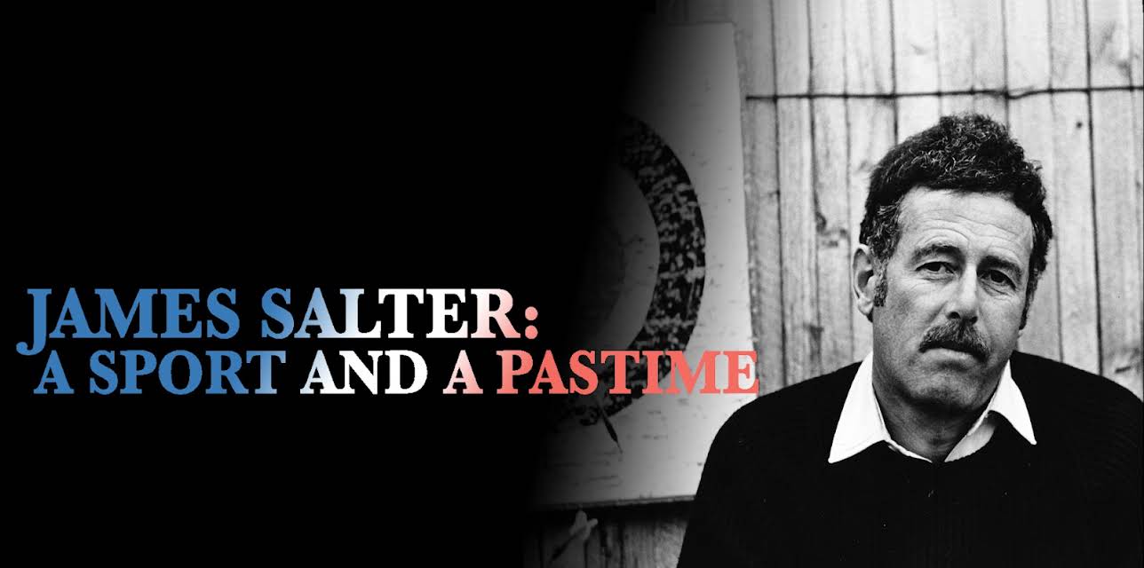 James Salter: A Sport and a Pastime (2011)