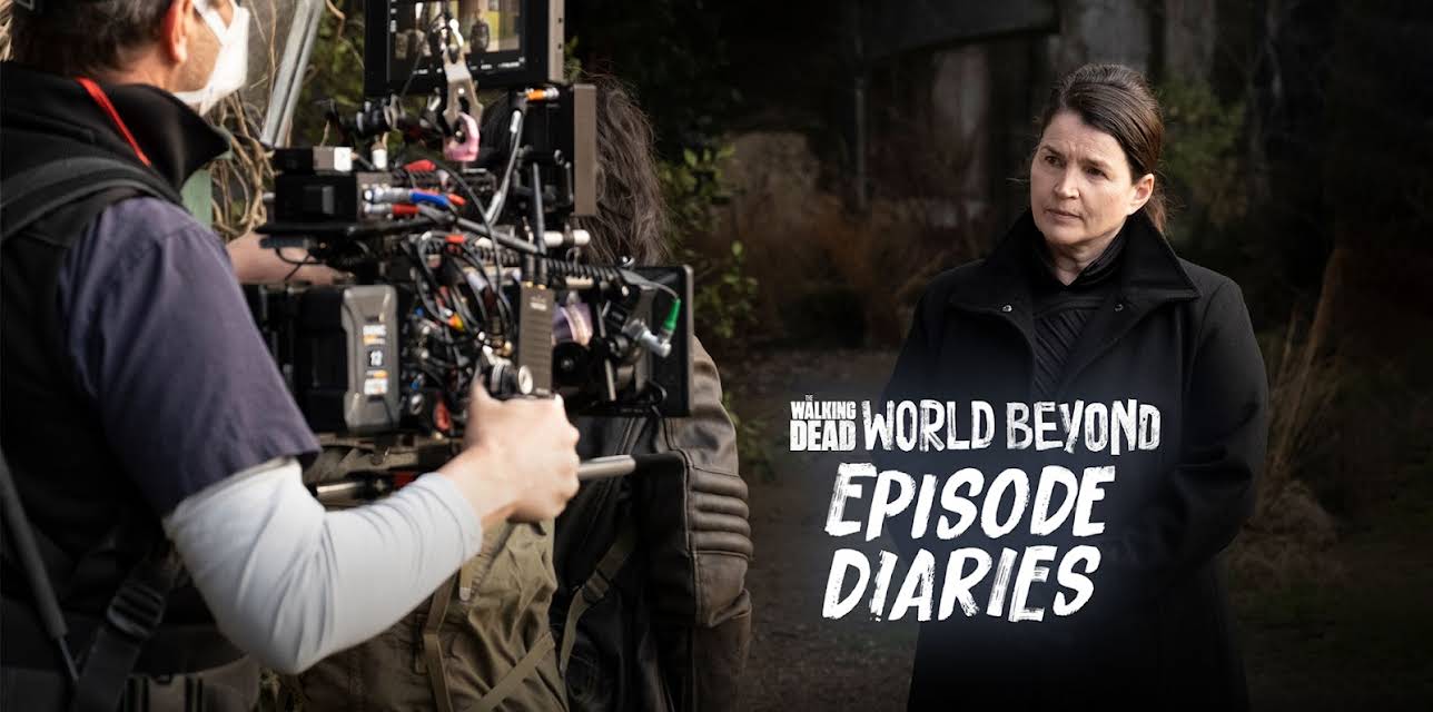 TWD World Beyond: Episode Diaries, Season 1