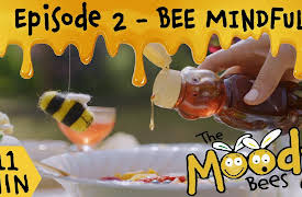 The Moody Bees: Bee Mindful