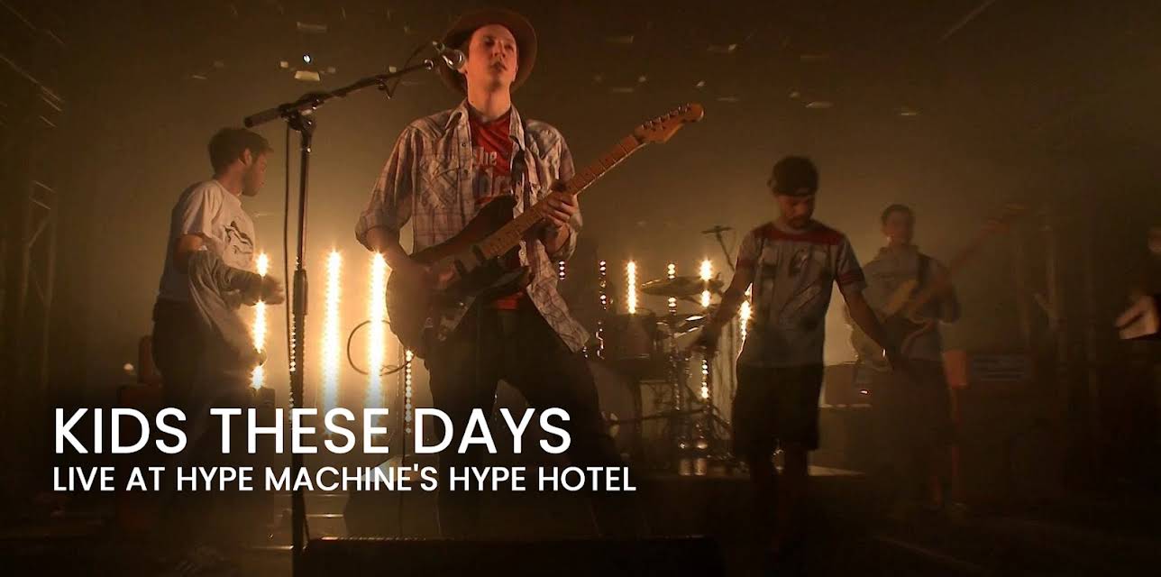 Kids These Days - Live at Hype Machine's Hype Hotel (2013)