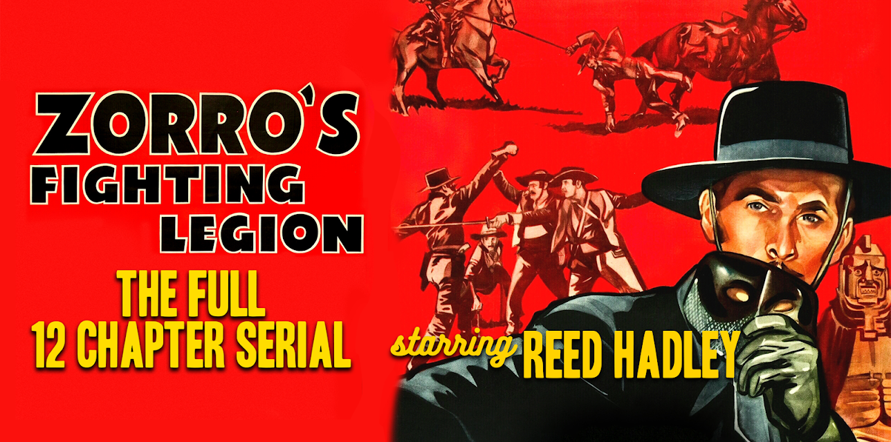 Zorro's Fighting Legion - Starring Reed Hadley, The Full 12 Chapter Serial (1939)