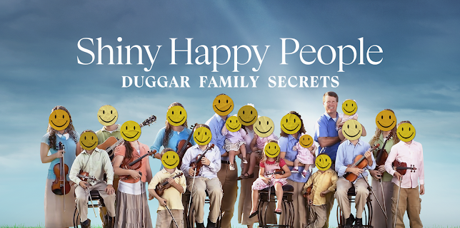 Shiny Happy People: Duggar Family Secrets