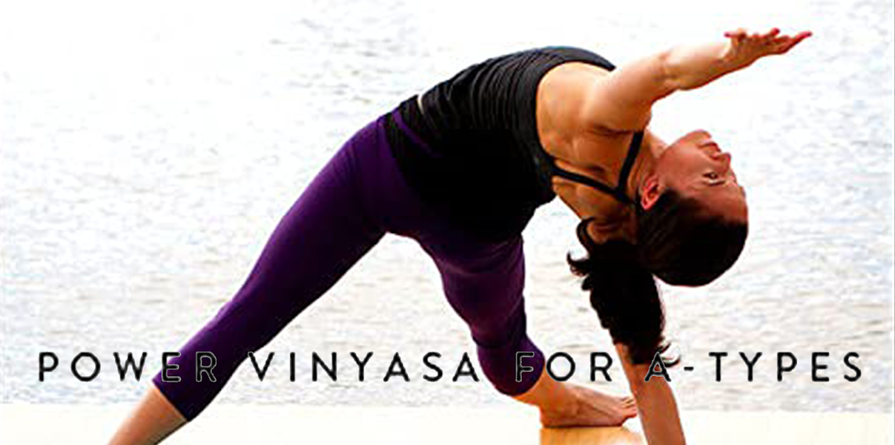 Power Vinyasa For A-Types (2011)