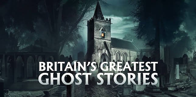 Britain's Greatest Ghost Stories (2023)