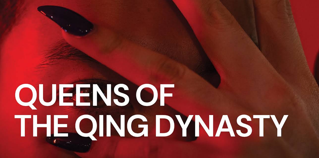 Queens Of The Qing Dynasty (2023)