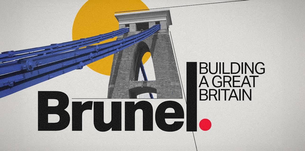Brunel: Building A Great Britain